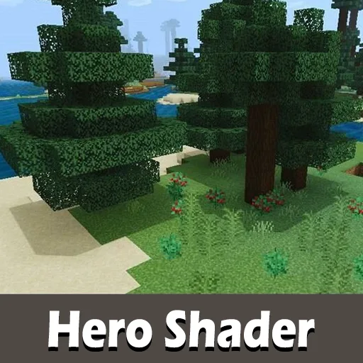 Hero Shader for Minecraft PE